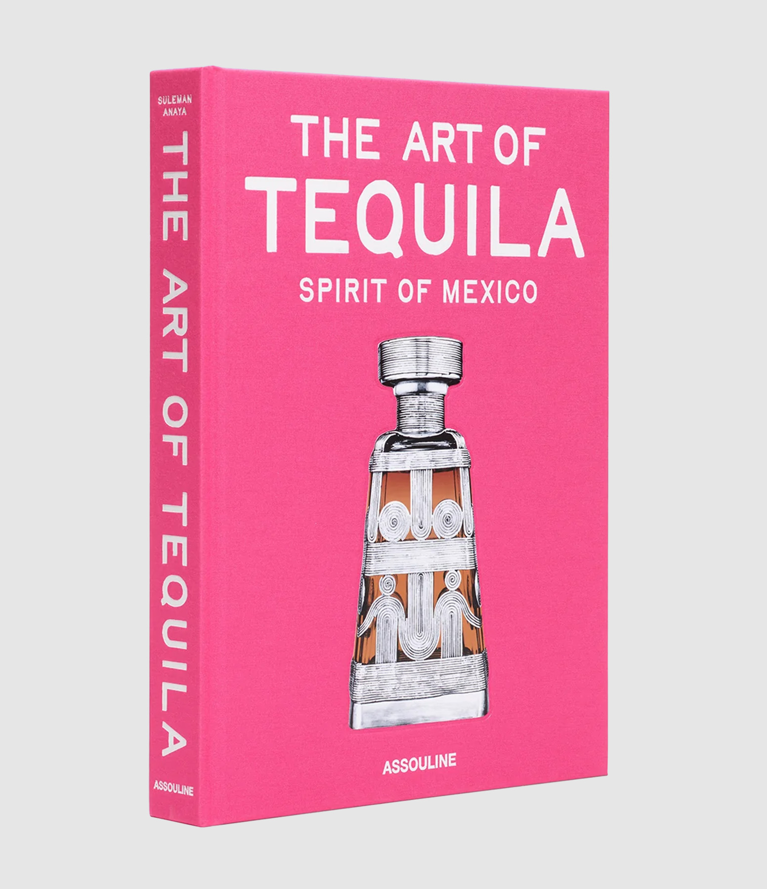 Livre The Art of Tequila, Spirit of Mexico